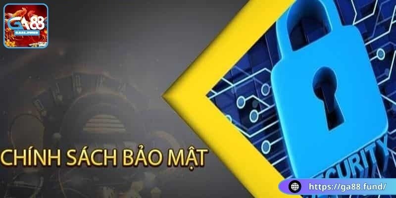 Chi tiết quy định của chính sách GA88