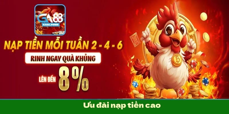 Ưu đãi nạp tiền cao